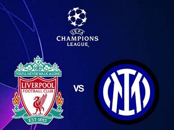 Soi kèo Liverpool vs Inter – 03h00 09/03, Champions League