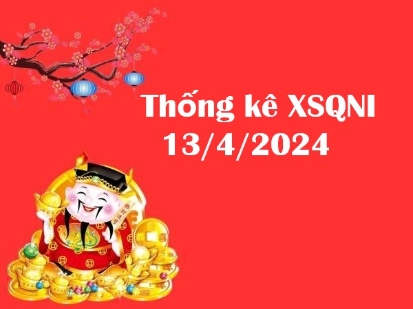 Thống kê KQXS Quảng Ngãi 13/4/2024