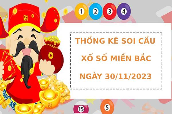 Dự đoán xổ số miền bắc 30/11/2025 may mắn tài lộc